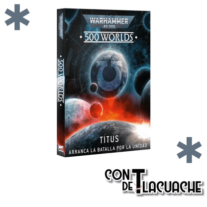 500 Worlds Titus | Games Workshop - Con T de Tlacuache - Games Workshop