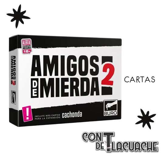 Amigos de Mierda 2 | Buró - Con T de Tlacuache - Buró