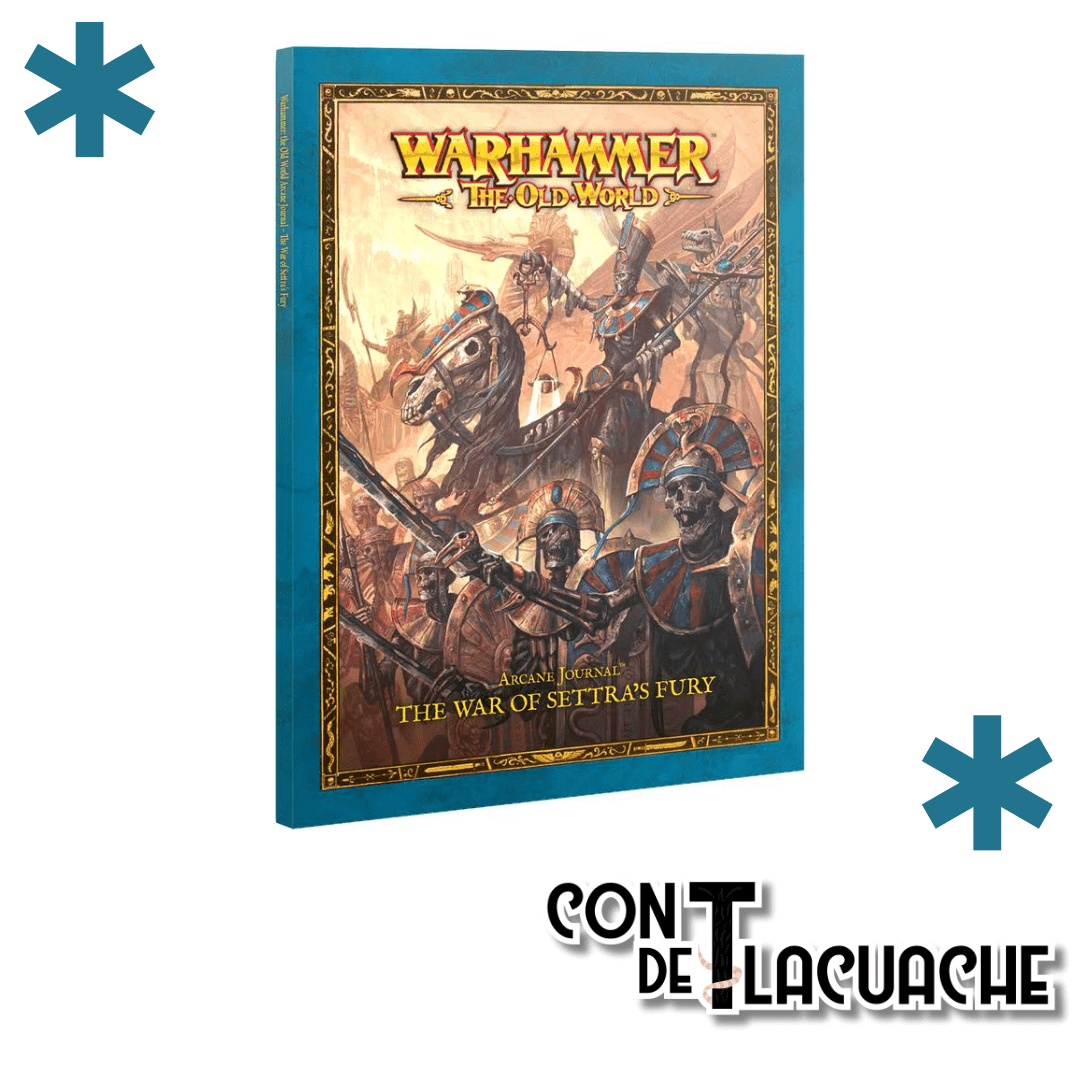 Arcane Journal The War Of Settra's Fury | Games Workshop - Con T de Tlacuache - Games Workshop