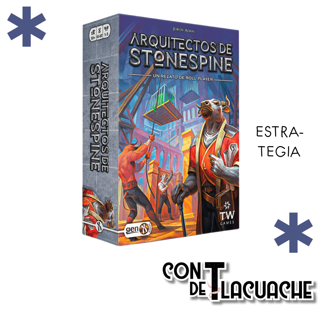 Arquitectos de Stonespine | Gen X Games - Con T de Tlacuache - Gen X Games