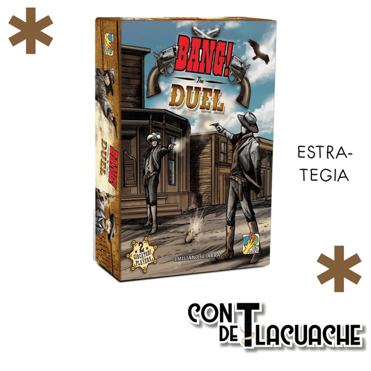 Bang The Duel | DV Games - Con T de Tlacuache - Con T de Tlacuache