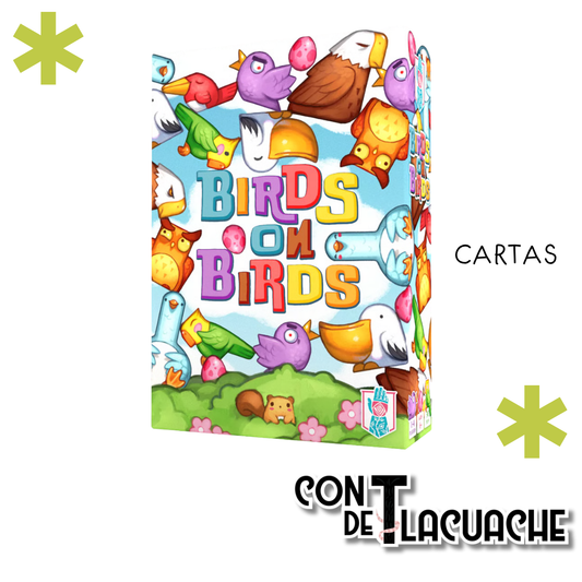 Birds on Birds - Con T de Tlacuache - All Play