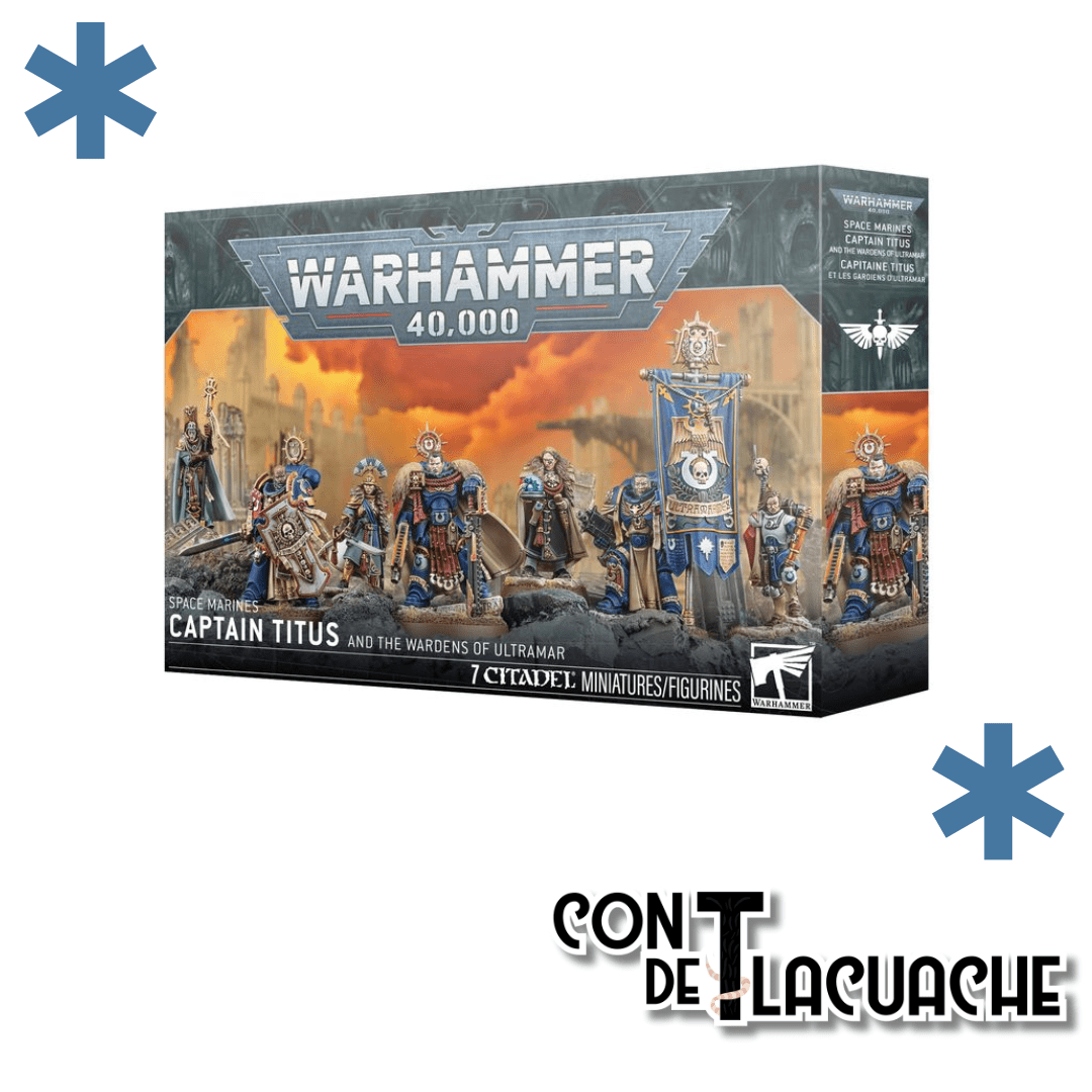 Captain Titus & The Wardens Of Ultramar | Games Workshop - Con T de Tlacuache - Games Workshop