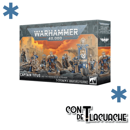 Captain Titus & The Wardens Of Ultramar | Games Workshop - Con T de Tlacuache - Games Workshop