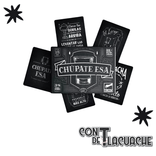 Chupate Esa | BURÓ - Con T de Tlacuache - Con T de Tlacuache