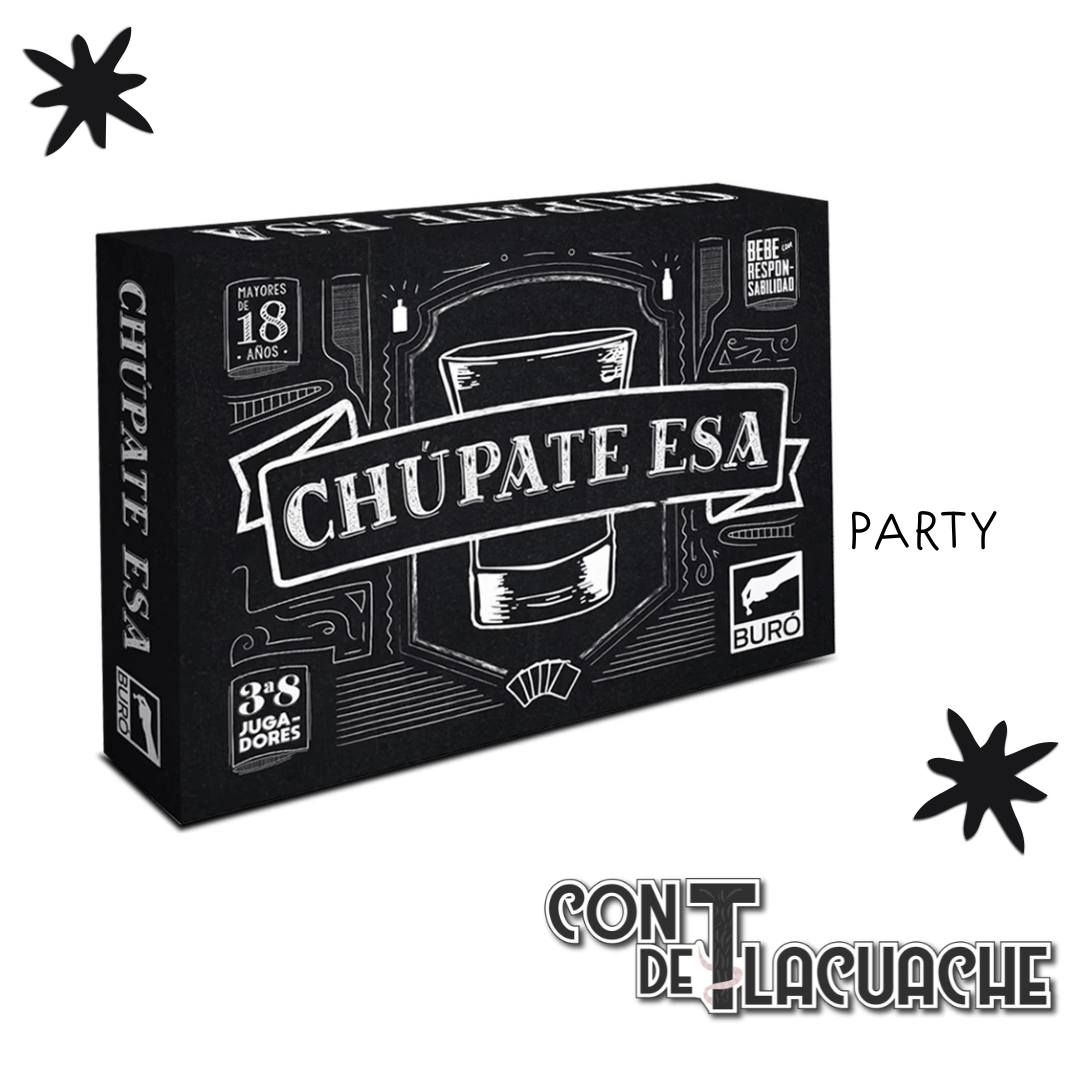 Chupate Esa | BURÓ - Con T de Tlacuache - Con T de Tlacuache