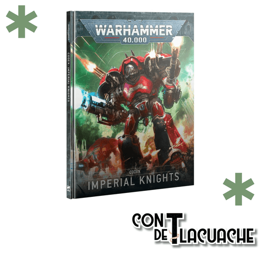Codex Imperial Knights (English) 2025 | Games Workshop - Con T de Tlacuache - Games Workshop