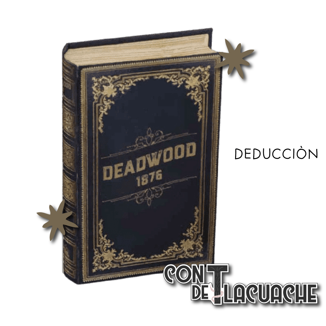 Deadwood 1876 | Facade Games - Con T de Tlacuache - Facade Games