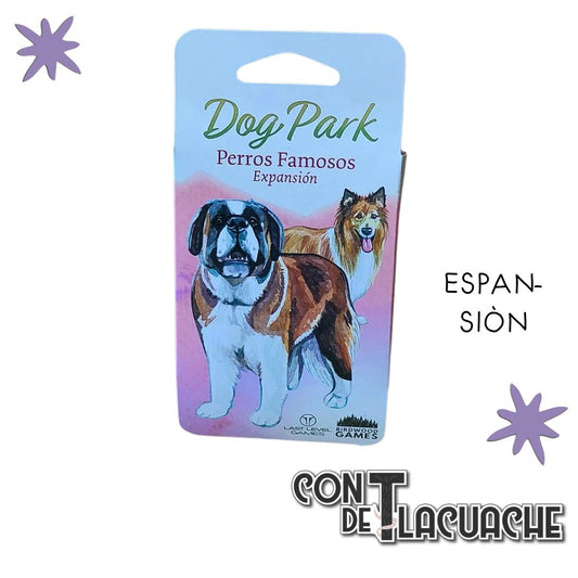 Dog Park: Perros famosos (Exp) | Last Level Games - Con T de Tlacuache - Con T de Tlacuache