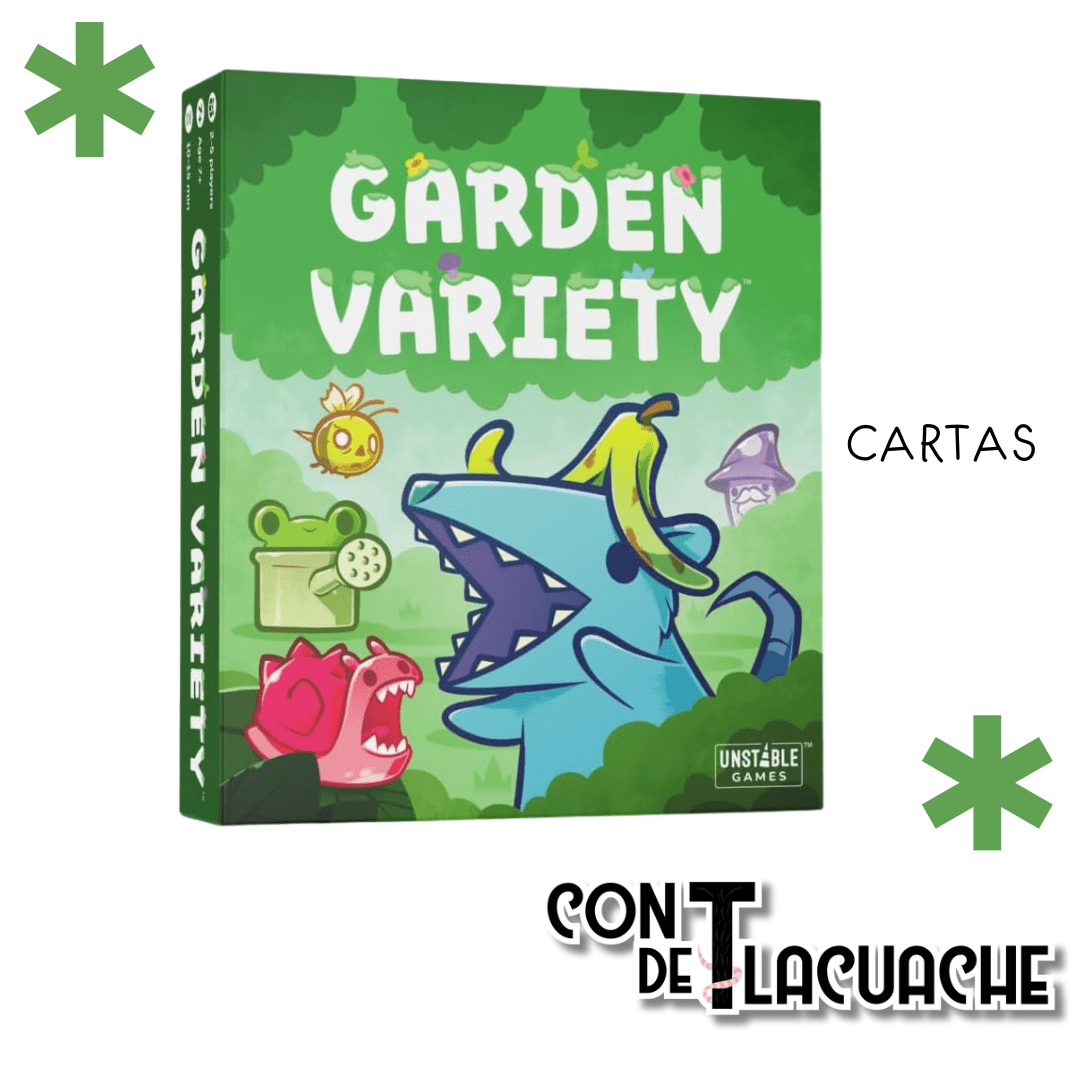 Garden Variety | Unstable Games - Con T de Tlacuache - Con T de Tlacuache