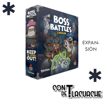 Keep the Heroes Out! Boss Battles | Delirium Games - Con T de Tlacuache - Delirium Games