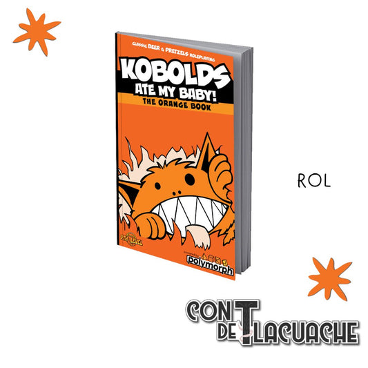 Kobolds Ate My Baby! (the Orange Book) | 9th Level Games - Con T de Tlacuache - 9th Level