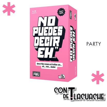No puedes Decir Eh ... | Big Potato Games - Con T de Tlacuache - Con T de Tlacuache