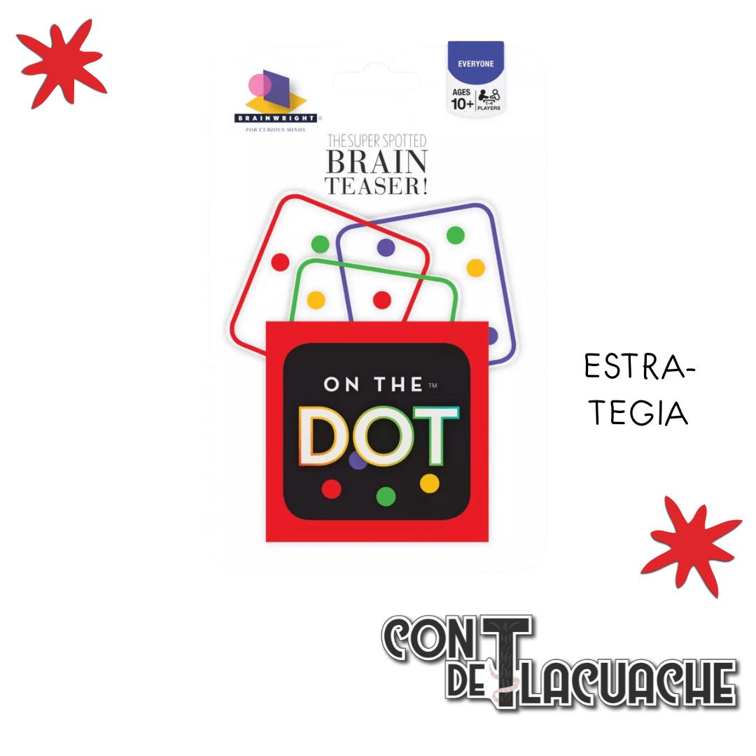 On The Dot | Brainwright - Con T de Tlacuache - Con T de Tlacuache