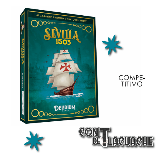 Sevilla 1503 | Delirium Games - Con T de Tlacuache - Delirium