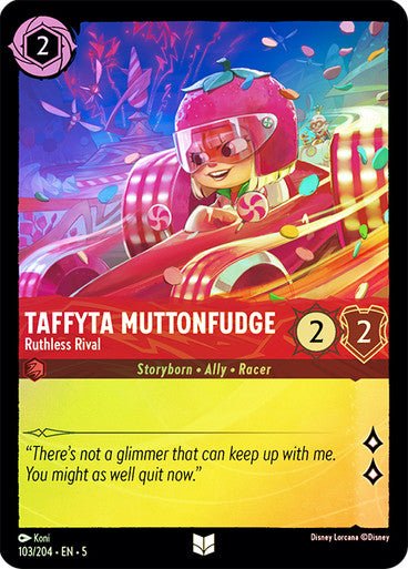 Taffyta Muttonfudge - Ruthless Rival (Cold Foil ) - Con T de Tlacuache - Ravensburger