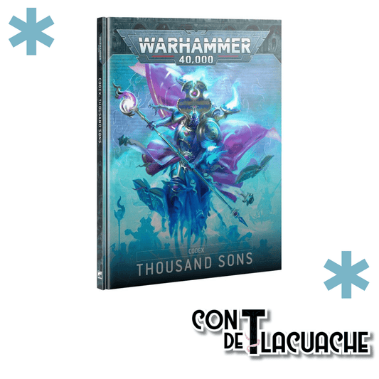 Thousand Sons Codex | Games Workshop - Con T de Tlacuache - Games Workshop