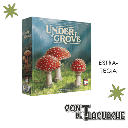 Undergrove | AEG - Con T de Tlacuache - Con T de Tlacuache