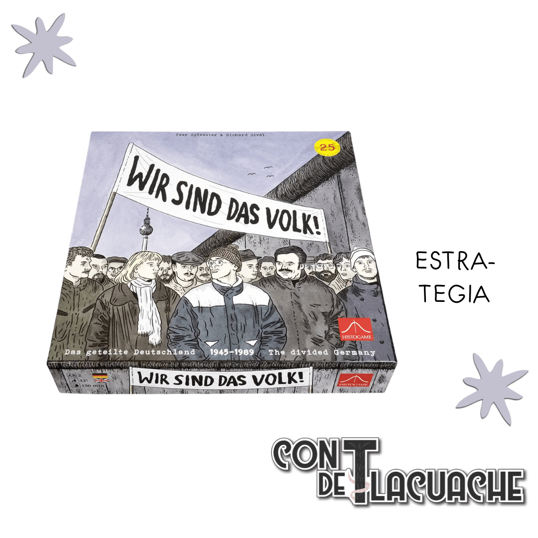 Wir Sind das Volk | Histogame - Con T de Tlacuache - Con T de Tlacuache