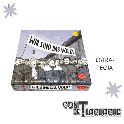 Wir Sind das Volk | Histogame - Con T de Tlacuache - Con T de Tlacuache