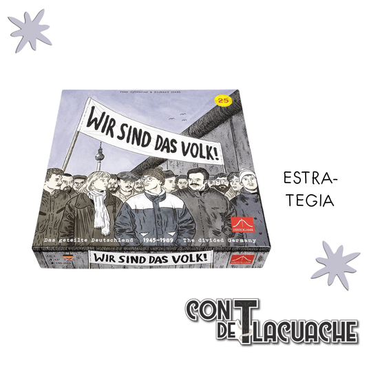 Wir Sind das Volk | Histogame - Con T de Tlacuache - Con T de Tlacuache