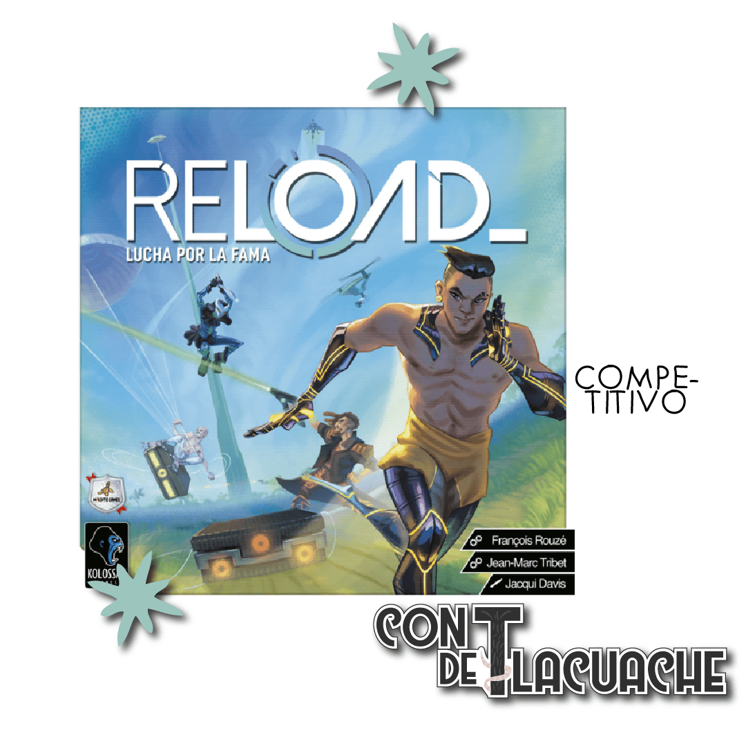 Reload | Maldito Games - Con T de Tlacuache - Maldito Games