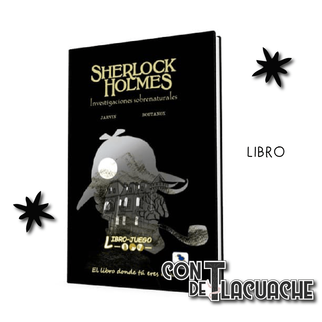 Sherlock Holmes Investigaciones Sobrenaturales | Libro Juego - Con T de Tlacuache - Libro Juego
