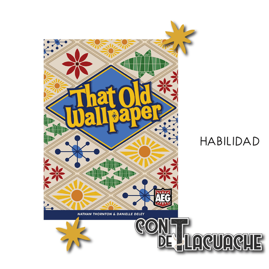 That Old Wallpaper | AEG - Con T de Tlacuache - AEG